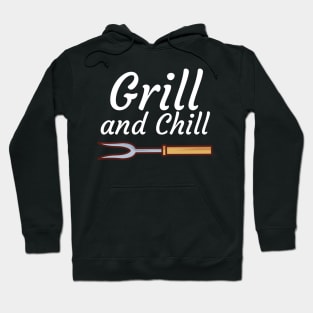 Grill and Chill Hoodie